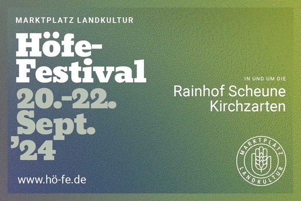 Höfe-Festival 2024 von Marktplatz LandKultur